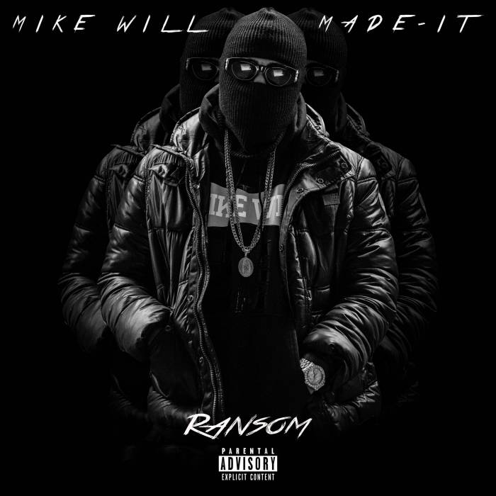 Mixtape: Mike WiLL Made It – “Ransom”
