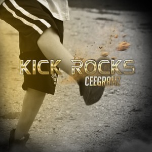 (TASTEMAKER TUESDAYS) CeeGramz - Kick Rocks