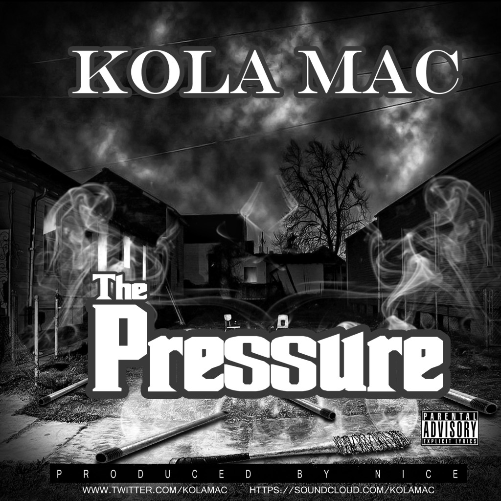 Track: Kola Mac - The Pressure