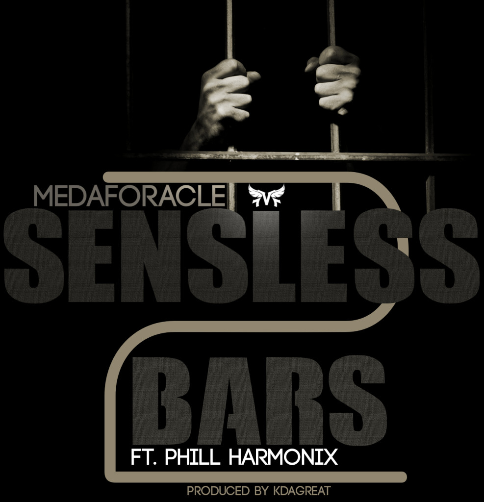 Track: medafORACLE - Senseless Bars Pt2 Featuring. Phill HArmonix