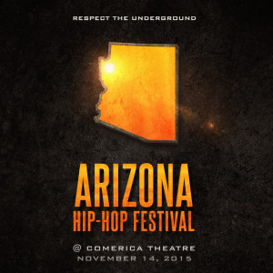 The Line Up Is Finally Here For The 2015 AZ Hip Hop Festival