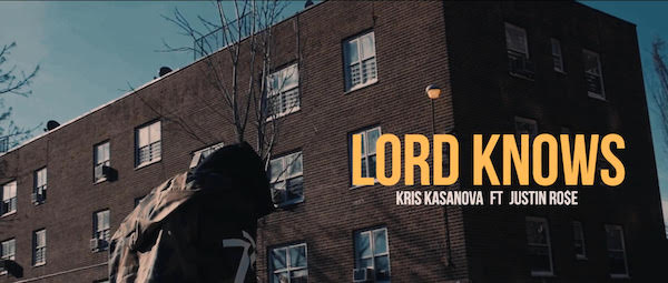 [VIDEO] “Lord Knows” Kris Kasanova FT. Justin Ro$e (Prod. By Crystal Caines)