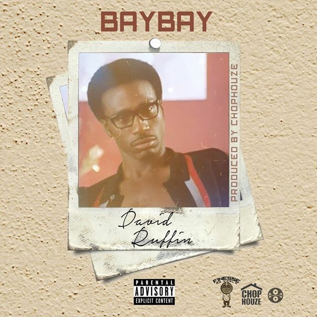 BayBay @BayBay513 “David Ruffin” (Prod. By Chophouze)