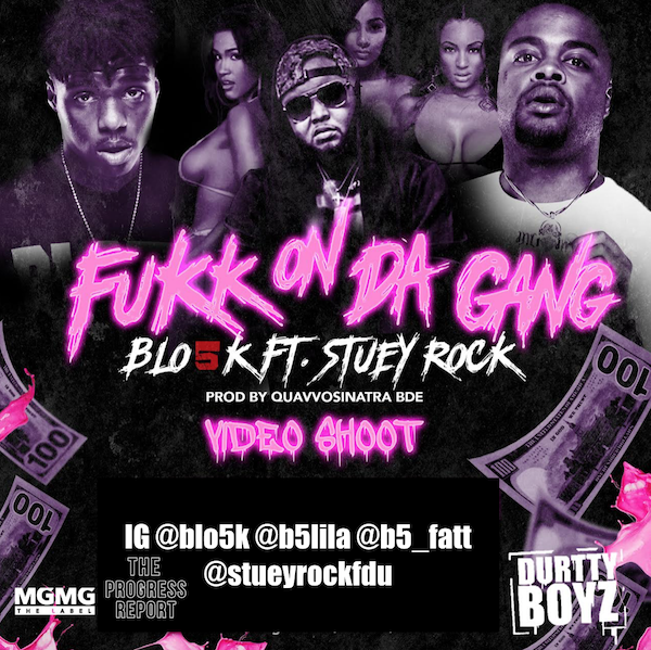 Blo5k & Stuey Rock Link For F*ck On Da Gang [AUDIO]