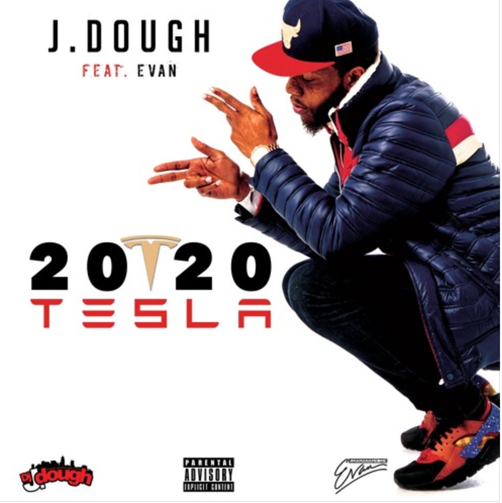 J. Dough FT Evan – 2020 Tesla [AUDIO]
