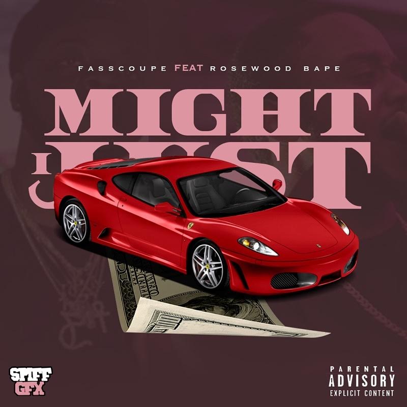 Fasscoupe Links With Rosewood Bape For New Single, “I Just Might”