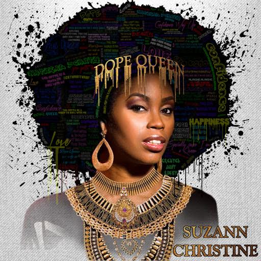 New Music: Suzann Christine – Dope Queen