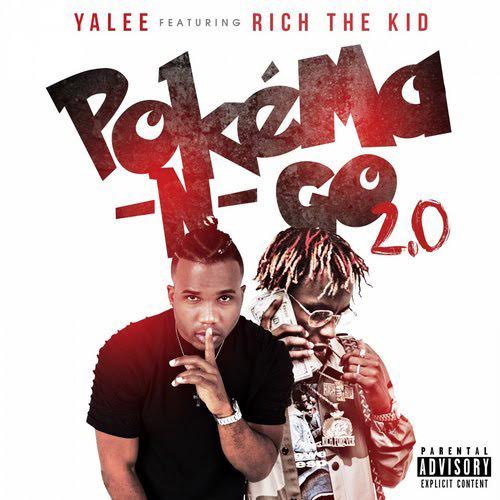 Yalee Ft. Rich The Kid – Pokema -N- Go 2.0