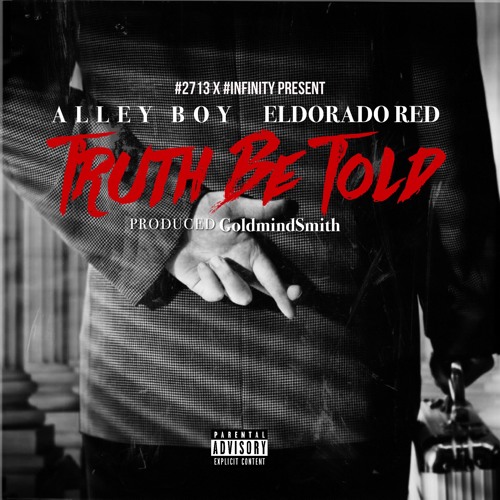 @alleyboydte And Eldorado Red Drop New Track Truth Be Told | @BGMEldorado