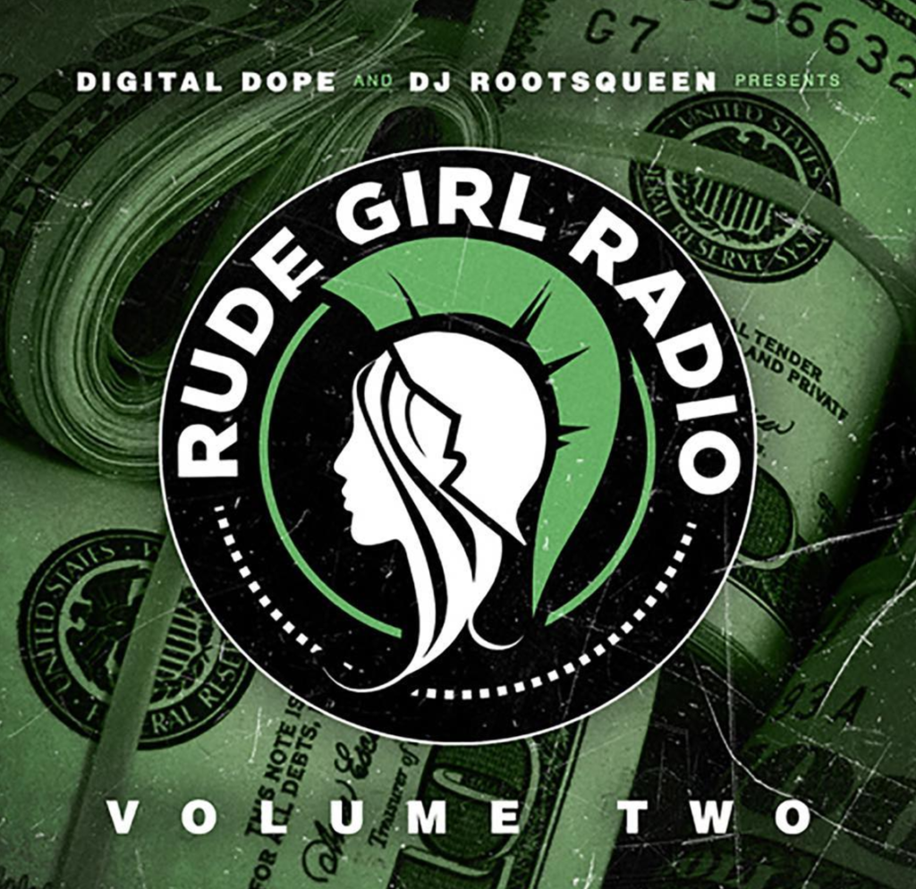 Stream DJ RootsQueen ‘Rude Girl Radio’ New Project [Digital Dope Submitted]