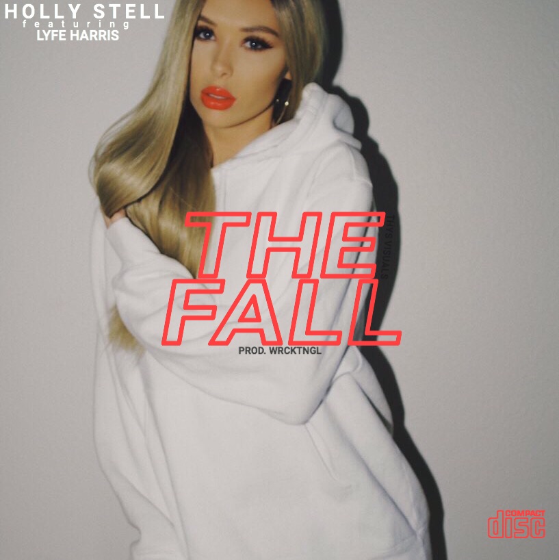 New Music: Holly Stell – The Fall Featuring Lyfe Harris | @FOUXYLLOH