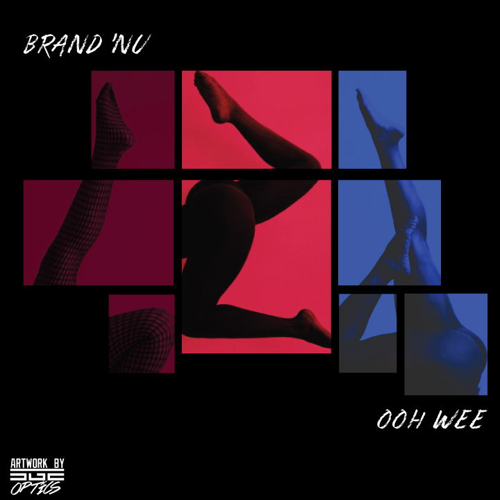 New Video: Brand Nu – Ooh Wee | @BrandNu4Real
