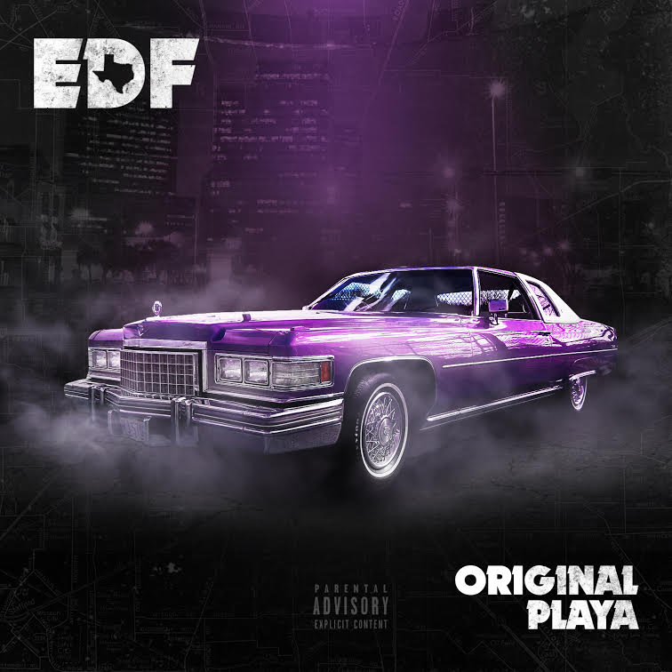 EDF – Original Playa (Produced By Platinum Hands) @imedf