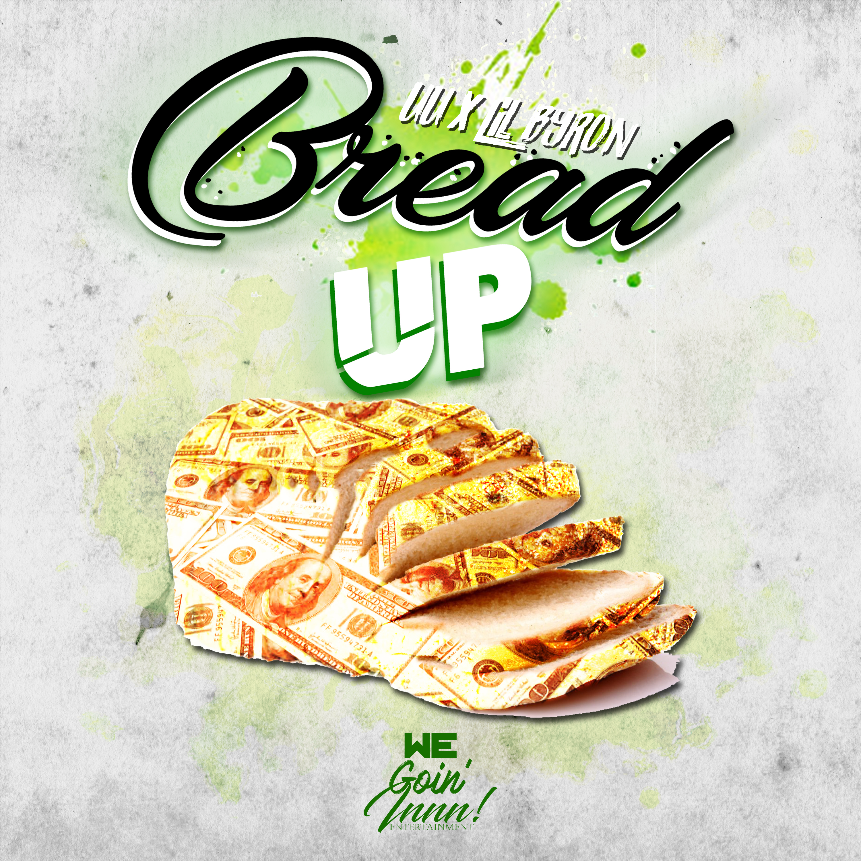UU Ft Lil Byron – Bread Up (Single)