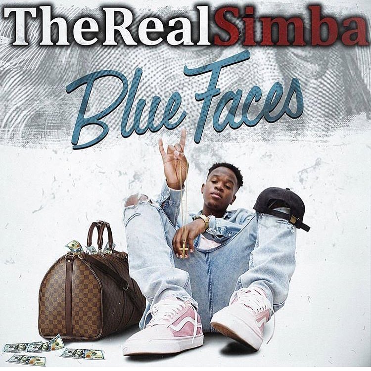 NEW MUSIC |THE REAL SIMBA (@THEREALSIMBAA) “BLUE FACES”