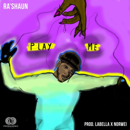 Ra’Shaun – Play Me