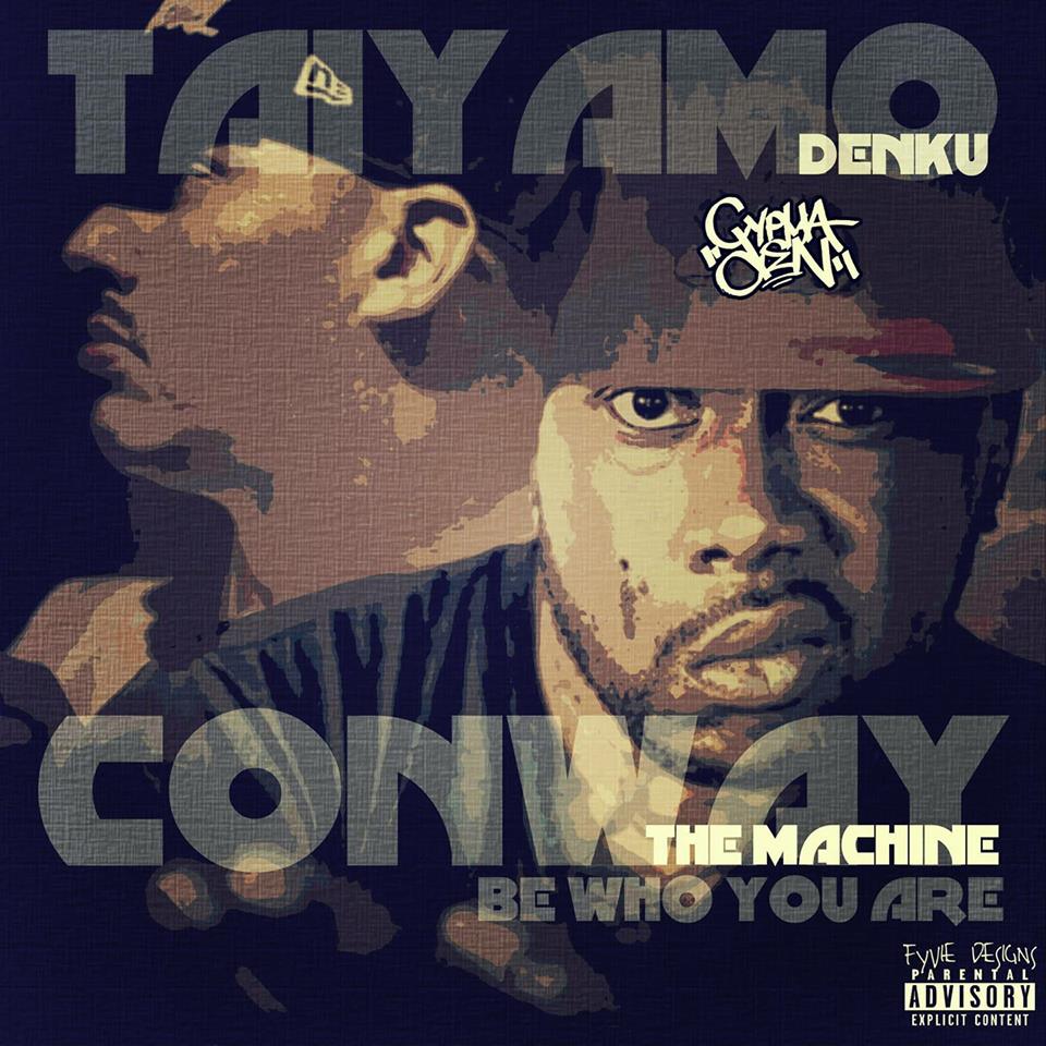 Taiyamo Denku ft Conway The Machine – Be Who You Are (@Taiyamodenku @WHOISCONWAY)