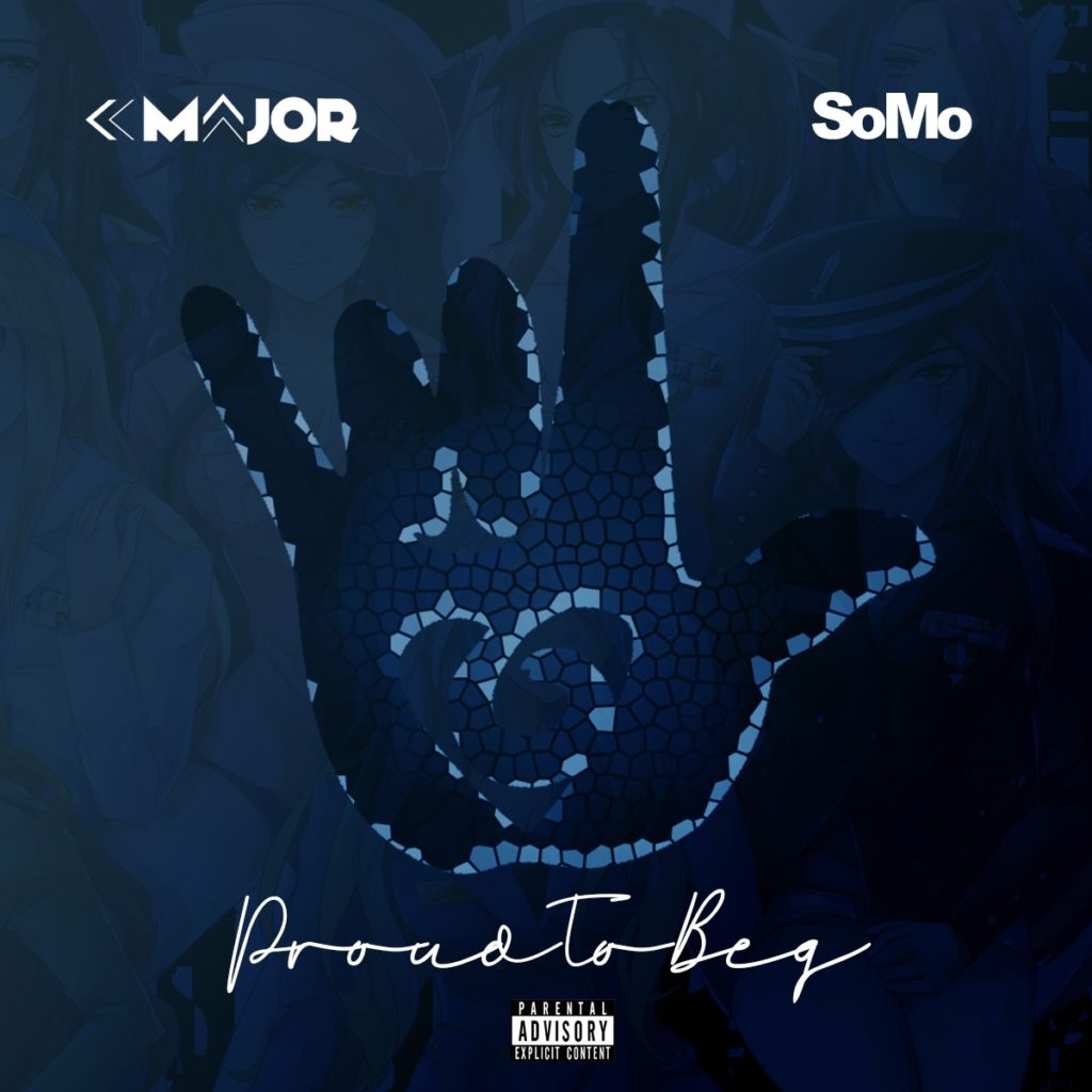 K-Major feat. SoMo – Proud To Beg (Stream)