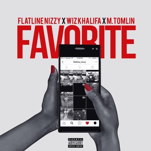 Flatline Nizzy Ft. Wiz Khalifa & M. Tomlin – Favorite