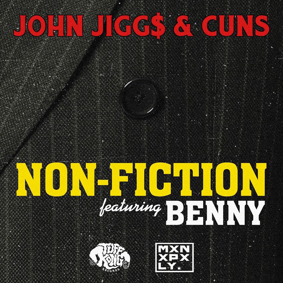 Tuff Kong Records Presents New Music “Non-Fiction” by John Jigg$ x Cuns featuring Benny the Butcher