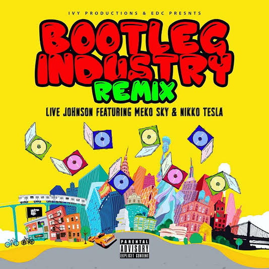 NEW MUSIC |LIVE JOHNSON @IAMLIVEJOHNSON REMIXES THE CONTROVERSY THAT IS “BOOTLEG INDUSTRY”