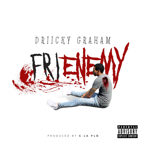 Driicky Graham – Frienemy