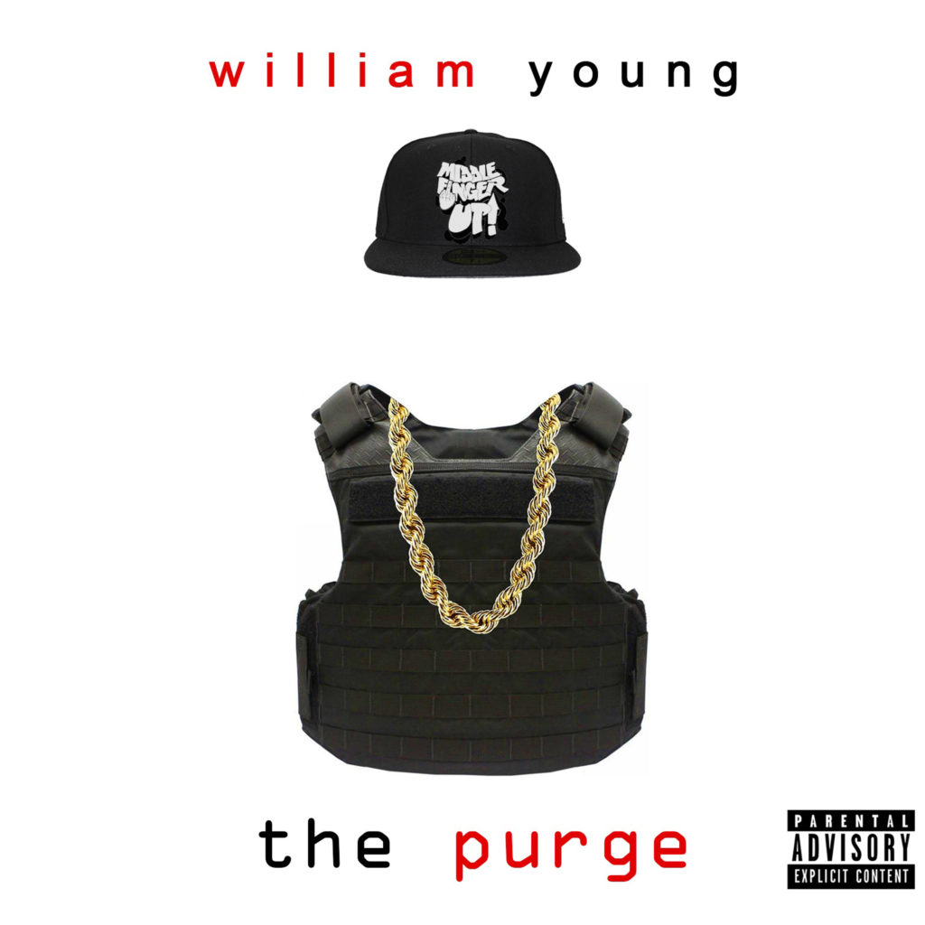 New Music Video “The Purge” by William Young (Middle Finger Up)