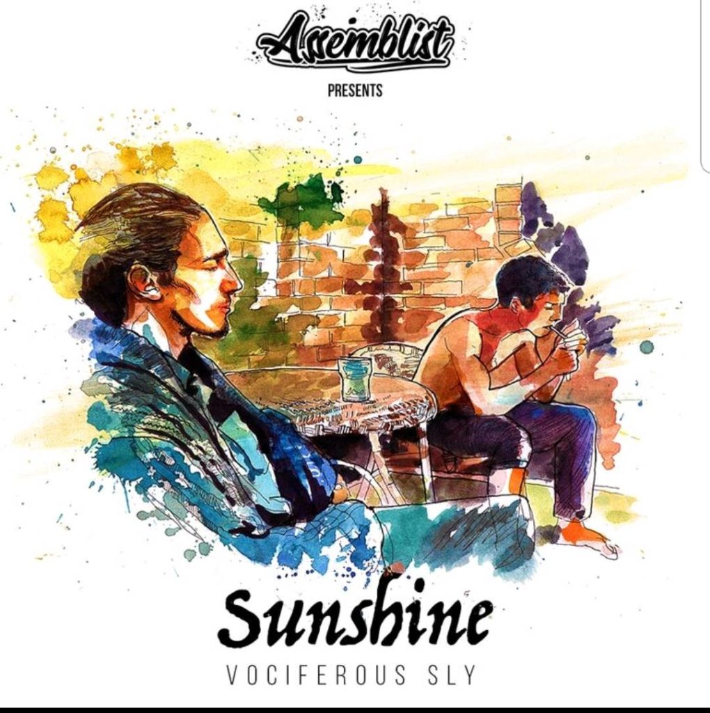 [NEW] Vociferous Sly – “Sunshine”@AssemblistMusic