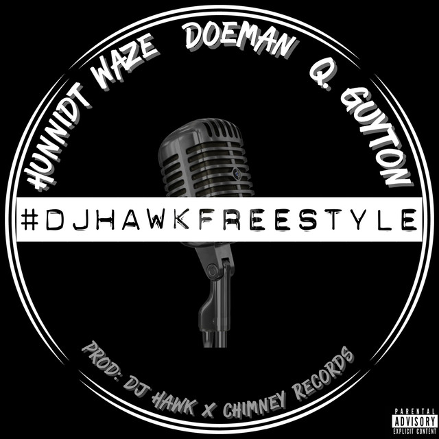 Video: Doeman, Hunnidt Waze, Q Guyton – DJ Hawk Freestyle