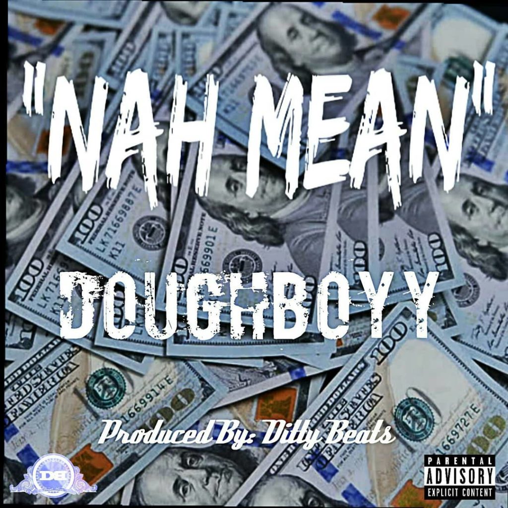 New Video: Dough Boyy – Nah Mean | @doughb__1