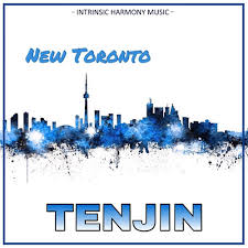 Tenjin – New Toronto @TenjinMusic