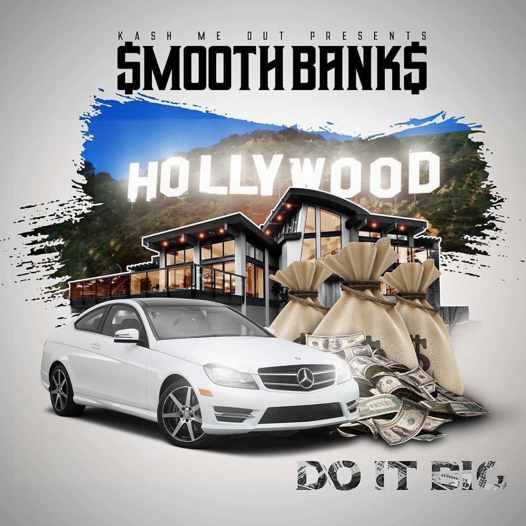 New Music: Smooth Banks – Do it Big | @therealsmoothbanks
