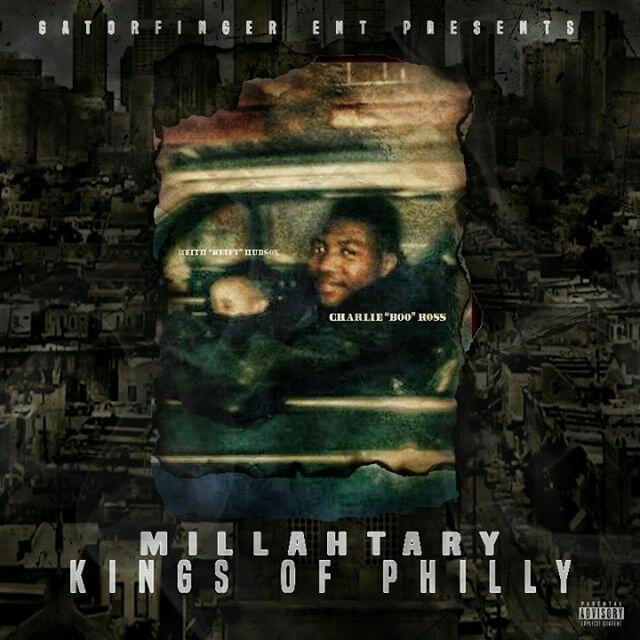 Millahtary – Kings of Philly