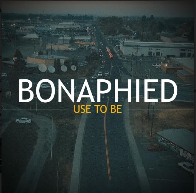 New Music: Bonaphied – Use To Be | @bonaphied
