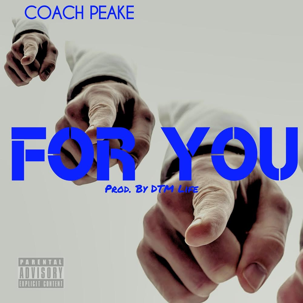 Coach Peake – For You @peake864