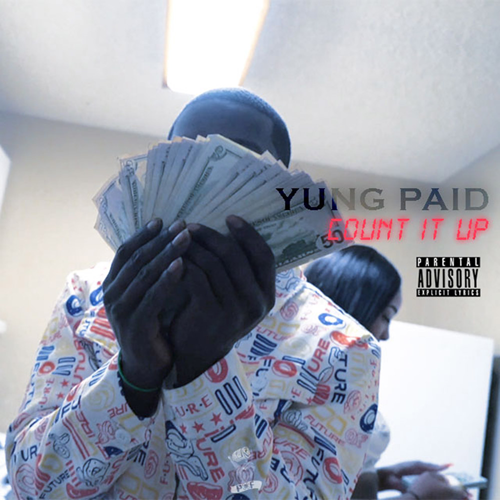 Yung Paid – Count It Up
