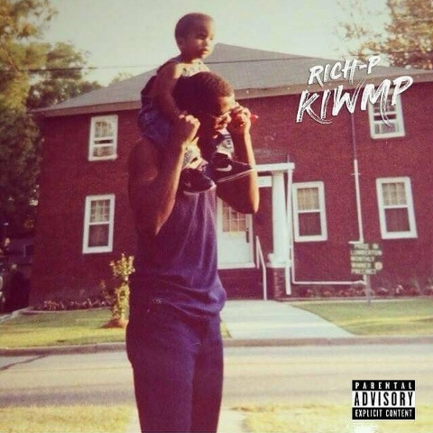 [NEW MUSIC] RICH P – “Kicking It With My Pops” | @richpsin