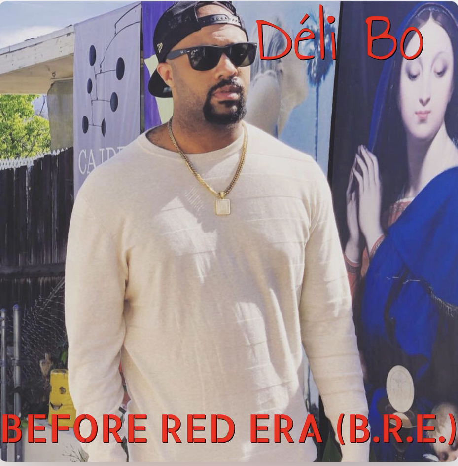 [NEW MUSIC]Déli Bo –  “Before Red Era” | @realdeli_bo
