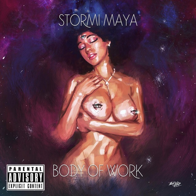 STORMI MAYA -“BODY OF WORK”| @STORMIMFMAYA