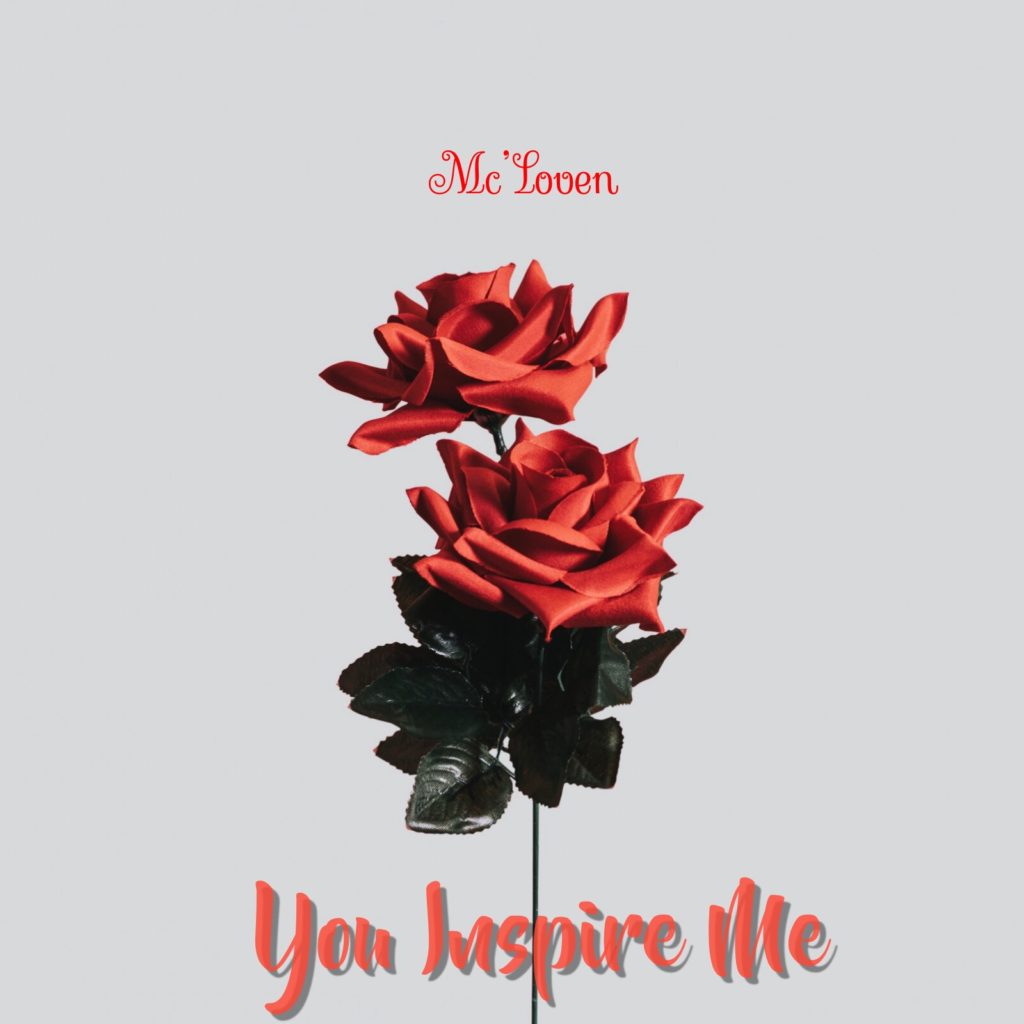 Mc’Loven – You Inspire Me