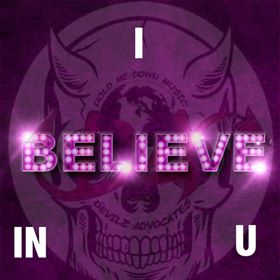 Devilz Advocates “I Believe In U” Anthem