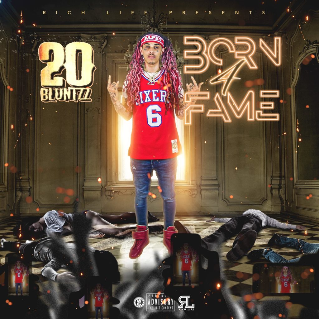 Mixtape: 20 Bluntzz (@20Bluntzz) – “Born 4 Fame”