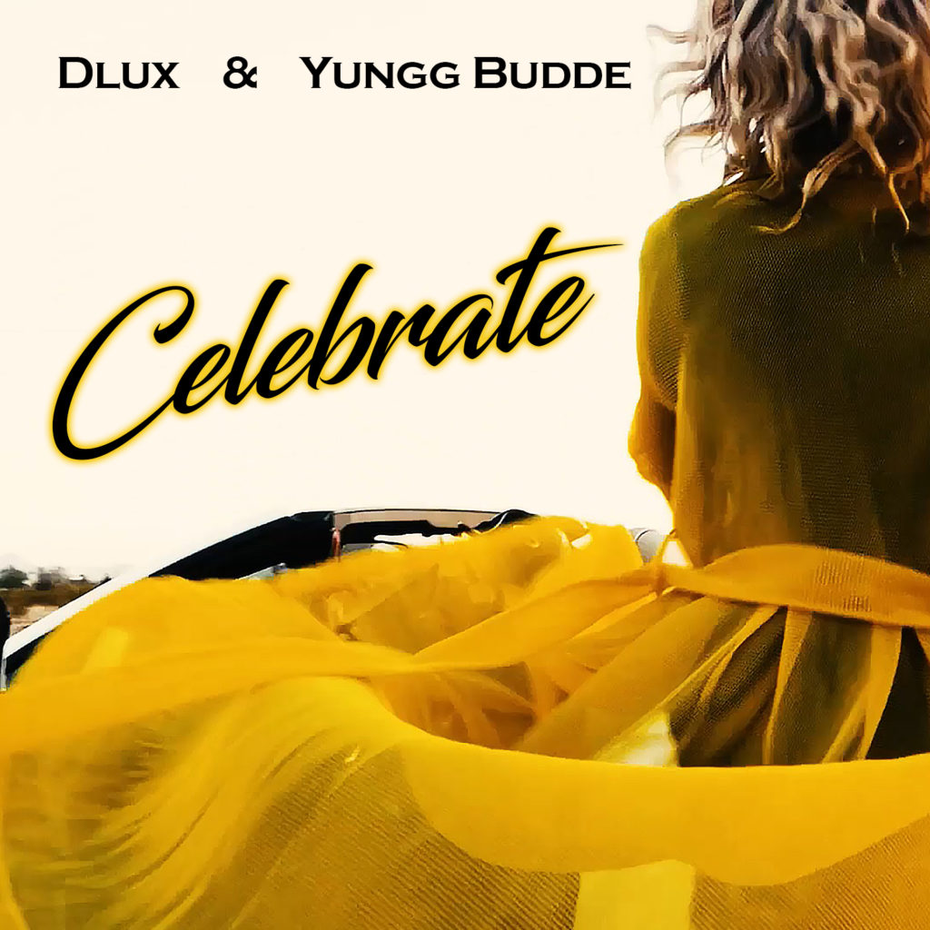 New Video: Dlux – Celebrate Featuring Yungg Budde Produced By Mush Millions | @dlux_music