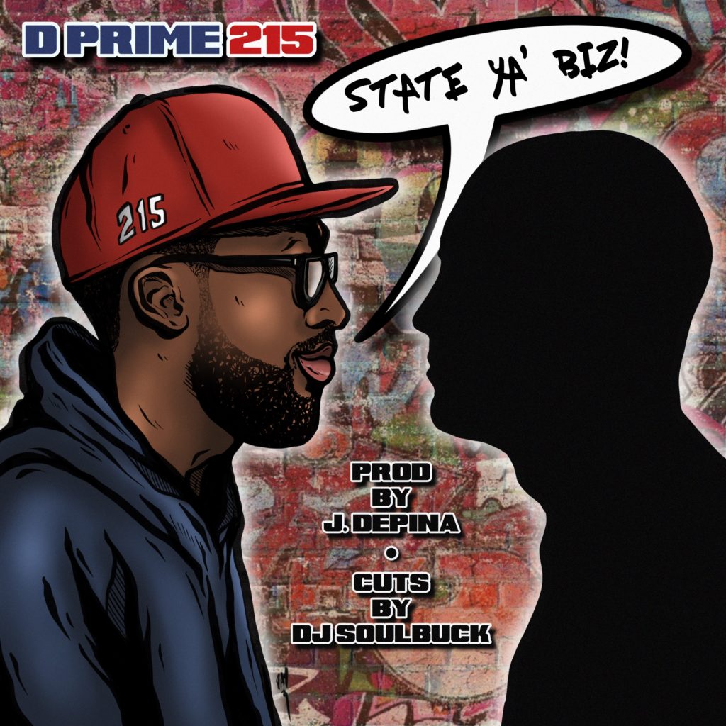 Philly’s D Prime 215 Releases “State Ya Biz” Video
