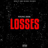 Young Zeek Drops “Losses” Single