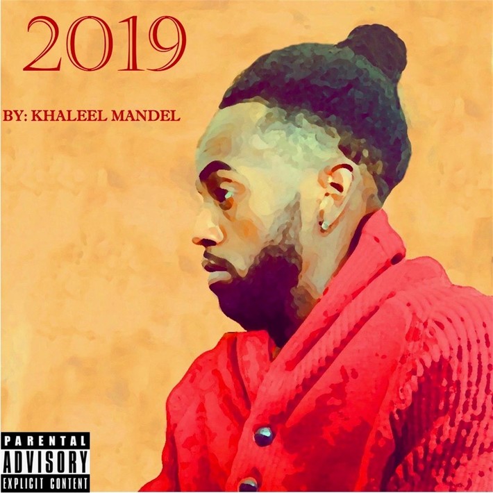 [NEW EP] KHALEEL MANDEL- “2019”| @km1double