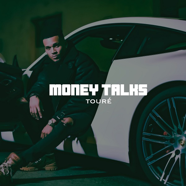 Touré – Money Talks