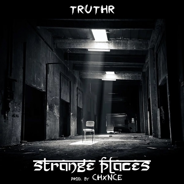 TRUTHR – Strange Places