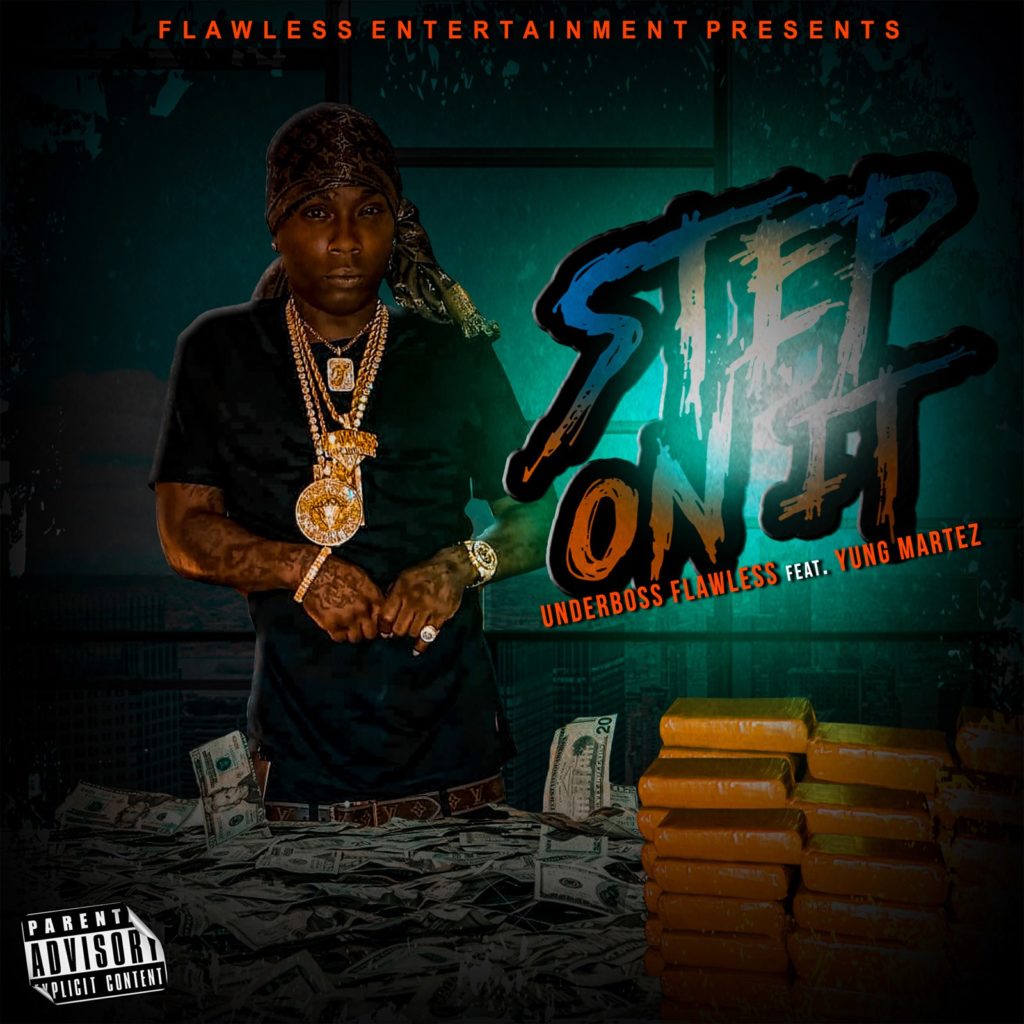 Video: Underboss Flawless feat. Yung Martez – Step On It @Underboss_