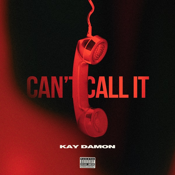 Kay – Can’t Call It